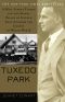 [Tuxedo Park 01] • A Wall Street Tycoon and the Secret Palace of Science That Changed the Course of World War II